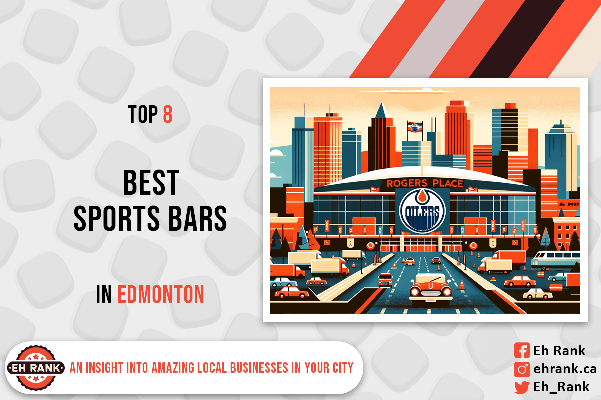 Top 8 Best Sports Bars in Edmonton