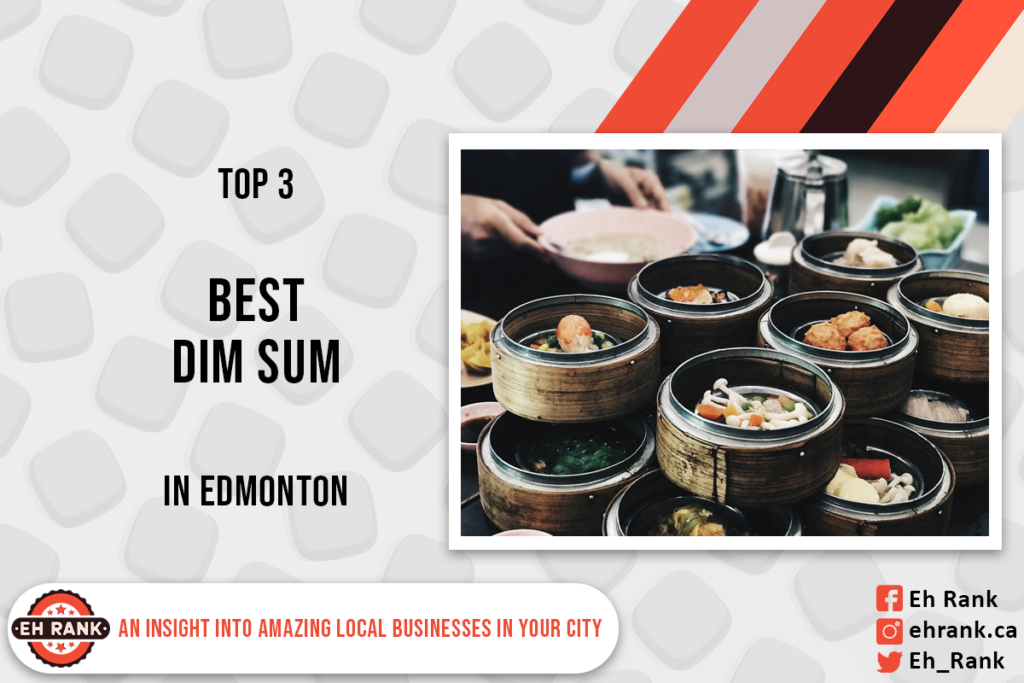 Best Dim Sum in Edmonton