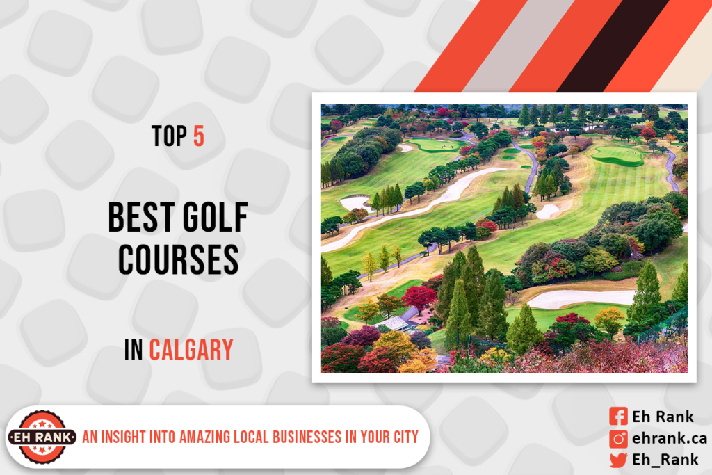 Best Golf Courses in Calgary